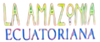 Amazonia Ecuatoriana